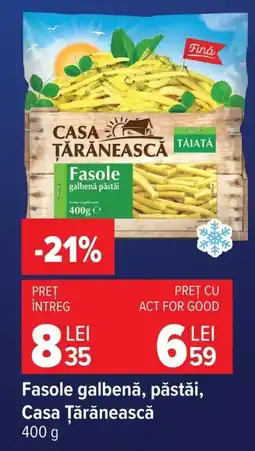 Carrefour Casa Țărănească fasole galbenă păstăi Ofertă
