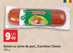 Carrefour Market Carrefour Classic Salam cu carne de porc Ofertă