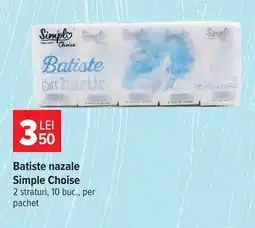Carrefour Market Simple Choice Batiste nazale Ofertă