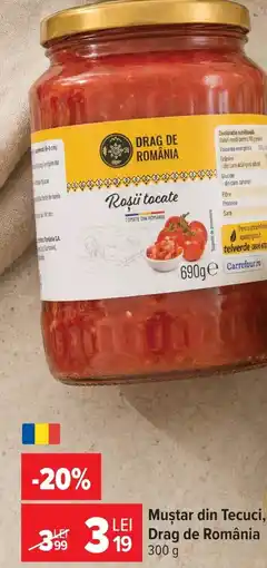 Carrefour Market Drag de România Mustar din tecuci Ofertă