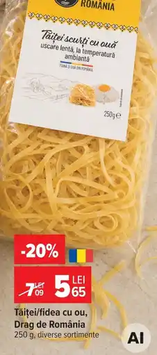 Carrefour Market Drag de România Tăiței/fideea cu ou Ofertă