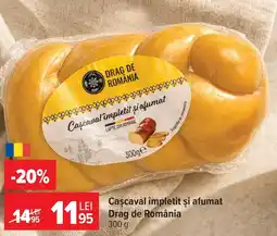 Carrefour Market Drag de România Cașcaval împletit și afumat Ofertă