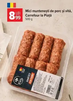 Carrefour Market Carrefour la Piață Mici muntenesti de porc si vita Ofertă