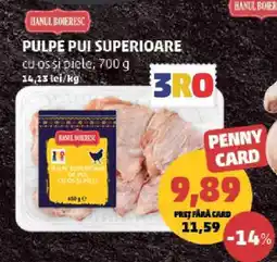 Penny Pulpe Pui Superioare Ofertă