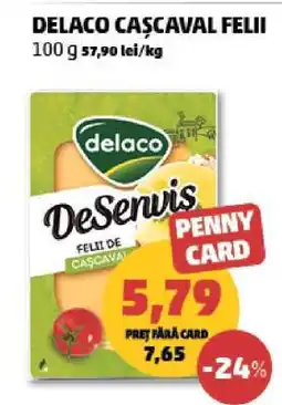 Penny DELACO CAȘCAVAL FELII Ofertă