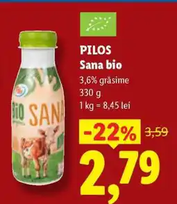 Lidl Pilos Sana bio Ofertă