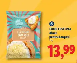 Lidl FOOD FESTIVAL Aluat pentru Langoși Ofertă