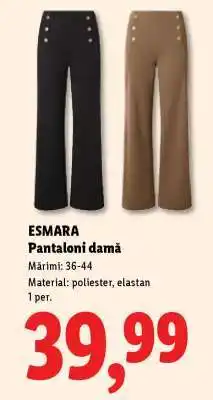 Lidl Esmara Pantaloni damă Ofertă