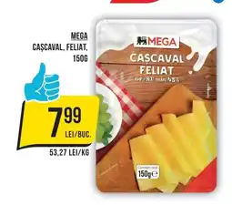 Mega Image Mega cascaval feliat Ofertă