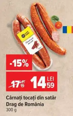Carrefour Cârnați tocați din satâr, Drag de România Ofertă
