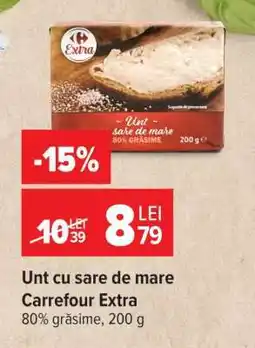 Carrefour Unt cu sare de mare Carrefour Extra Ofertă