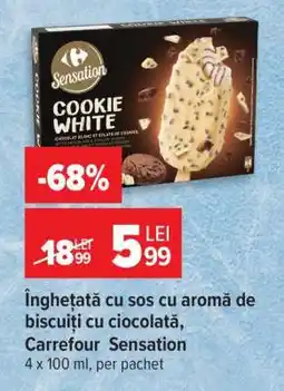 Carrefour Înghețată cu sos cu aromă de biscuiți cu ciocolată, Carrefour Sensation Ofertă