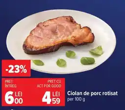 Carrefour Ciolan de porc, rotisat Ofertă