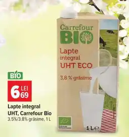 Carrefour Lapte integral UHT, Carrefour Bio Ofertă