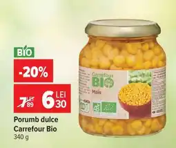Carrefour Porumb dulce Carrefour Bio Ofertă