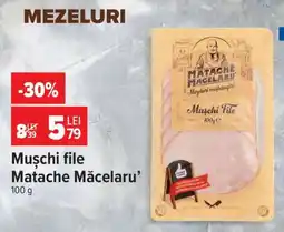 Carrefour Mușchi file Matache Măcelaru' Ofertă
