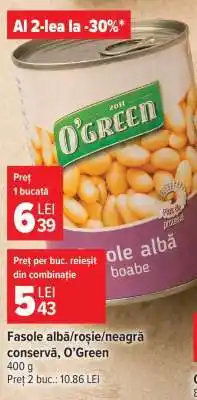 Carrefour Fasole albă/roșie/neagră conservă, O'Green Ofertă