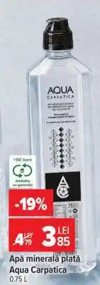Carrefour Apă minerală plată Aqua Carpatica Ofertă