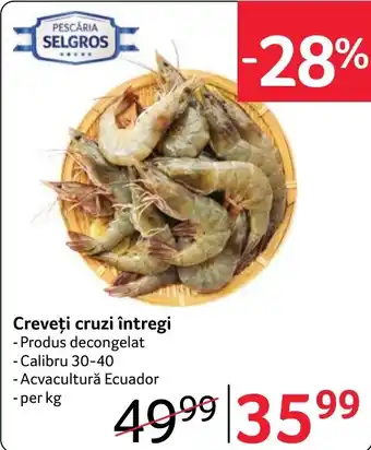 Pescaria Selgros Creveți cruzi întregi