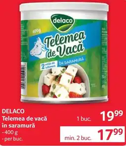 Selgros Delaco Telemea de vacă în saramură Ofertă