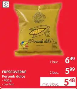 Selgros Frescoverde Porumb dulce Ofertă
