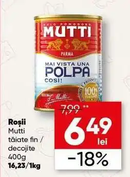 PROFI Roșii Mutti tăiate fin / decojite 400g Ofertă