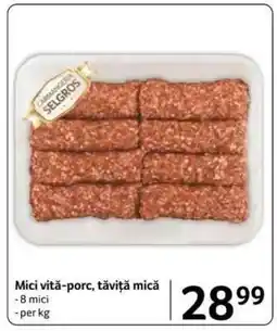 Selgros Mici vită–porc, tăviță mică Ofertă