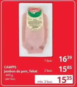 Selgros CAMPIS Jambon de porc feliat Ofertă