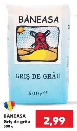 Kaufland Băneasa griș de grâu Ofertă