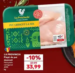 Kaufland La Provincia Piept de pui dezosat Ofertă