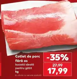 Kaufland Cotlet de porc fără os Ofertă