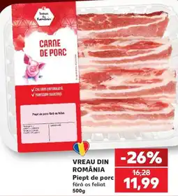 Kaufland Vreau din Romania Piept de porc fără os feliat Ofertă
