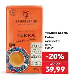 Kaufland Tempelmann cafea măcinată terra Ofertă