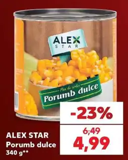 Kaufland Alex star porumb dulce Ofertă