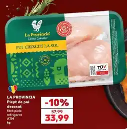Kaufland LA PROVINCIA Piept de pui dezosat Ofertă
