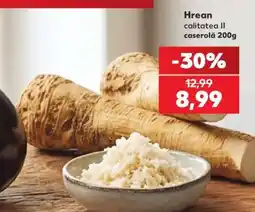 Kaufland Hrean calitatea II caserolă 200g Ofertă