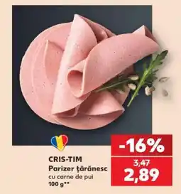 Kaufland CRIS-TIM Parizer ţărănesc Ofertă
