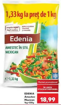Kaufland EDENIA Amestec Mexican 1kg+330g Ofertă