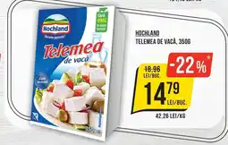 Mega Image Hochland Telemea de vacă Ofertă