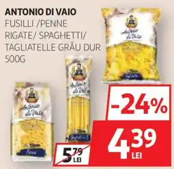 Auchan Antonio Di Vaio fusilli / penne rigate / spaghetti / tagliatelle grâu dur Ofertă