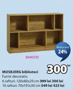 JYSK Mosbjerg biblioteci Ofertă