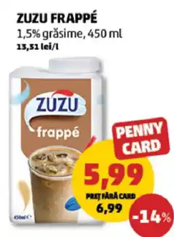 Penny Zuzu frappé Ofertă