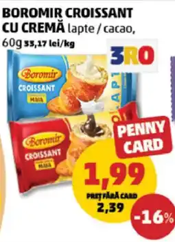 Penny Boromir croissant cu cremă lapte / cacao Ofertă
