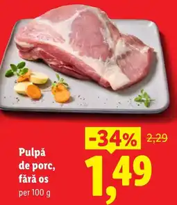 Lidl Pulpă de porc, fără os Ofertă