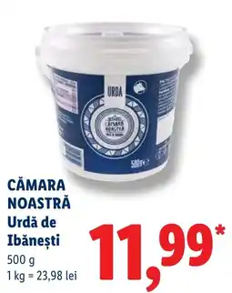 Lidl Cămara Noastră Urdă de Ibănești Ofertă