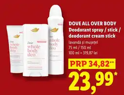 Lidl Dove all over body deodorant spray / stick / deodorant cream stick Ofertă