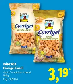 Lidl Băneasa covrigei taralli Ofertă