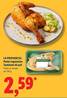 Lidl La Provincia Puiul vegetarian Jumătate de pui Ofertă