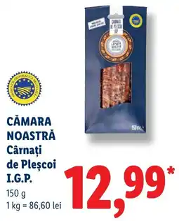 Lidl Cămara Noastră Cârnați de Pleșcoi I.G.P. Ofertă