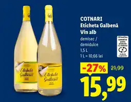 Lidl Cotnari Eticheta Galbenă Vin alb Ofertă